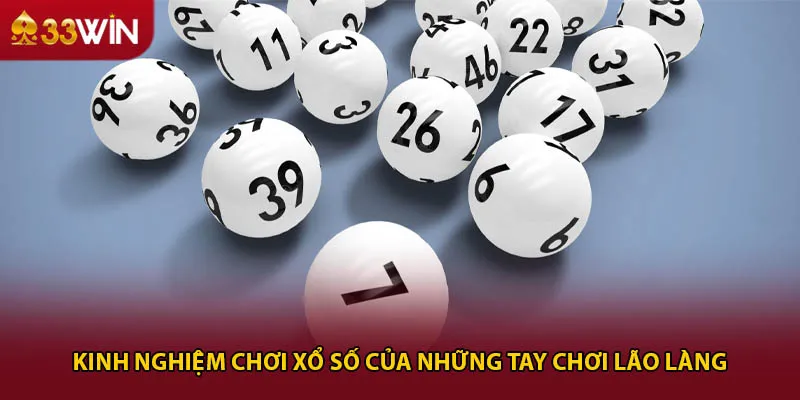 Kinh nghiệm chơi xổ số của những tay chơi lão làng